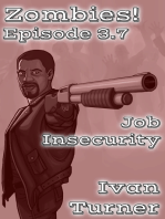 Zombies! Episode 3.7: Job Insecurity