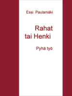 Rahat tai Henki: Pyhä työ