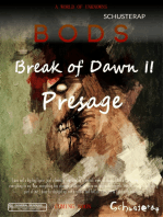 Break of Dawn II: Presage