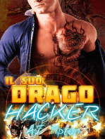 Il suo drago hacker: Il suo drago motociclista, #4