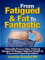 From Fatigued & Fat To Fantastic: How To Boost Your Metabolism When You Have Hypothyroidism