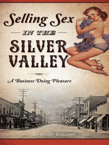 Selling Sex in the Silver Valley by Dr. Heather Branstetter - Ebook | Scribd