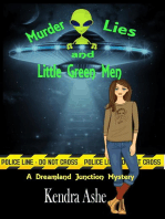 Murder Lies and Little Green Men