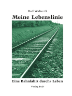 Meine Lebenslinie: Eine Bahnfahrt durchs Leben