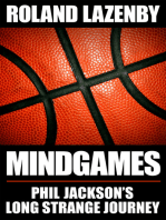 Mind Games: Phil Jackson's Long Strange Journey