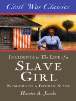 Incidents in the Life of a Slave Girl (Civil War Classics): A Memoir of a Former Slave