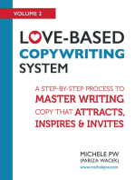 Love-Based Copywriting System: A Step by Step Process to Master Writing Copy That Attracts, Inspires and Invites
