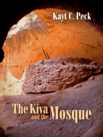 The Kiva and The Mosque