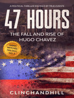 47 Hours, the Fall and Rise of Hugo Chavez