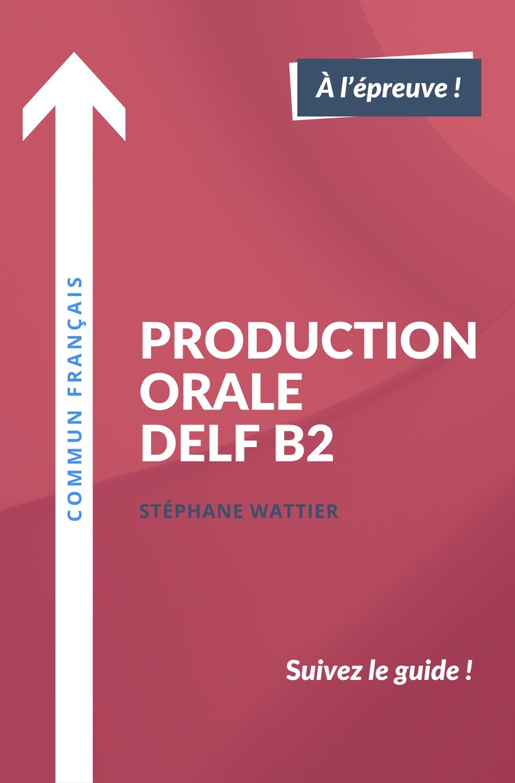Lisez Production orale DELF B2 de Stéphane Wattier en ligne  Livres