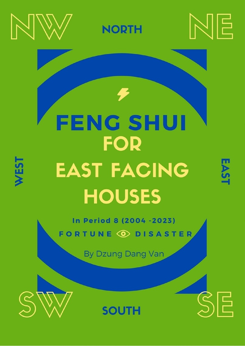 Read Feng Shui For East Facing Houses In Period 8 (2004 2023