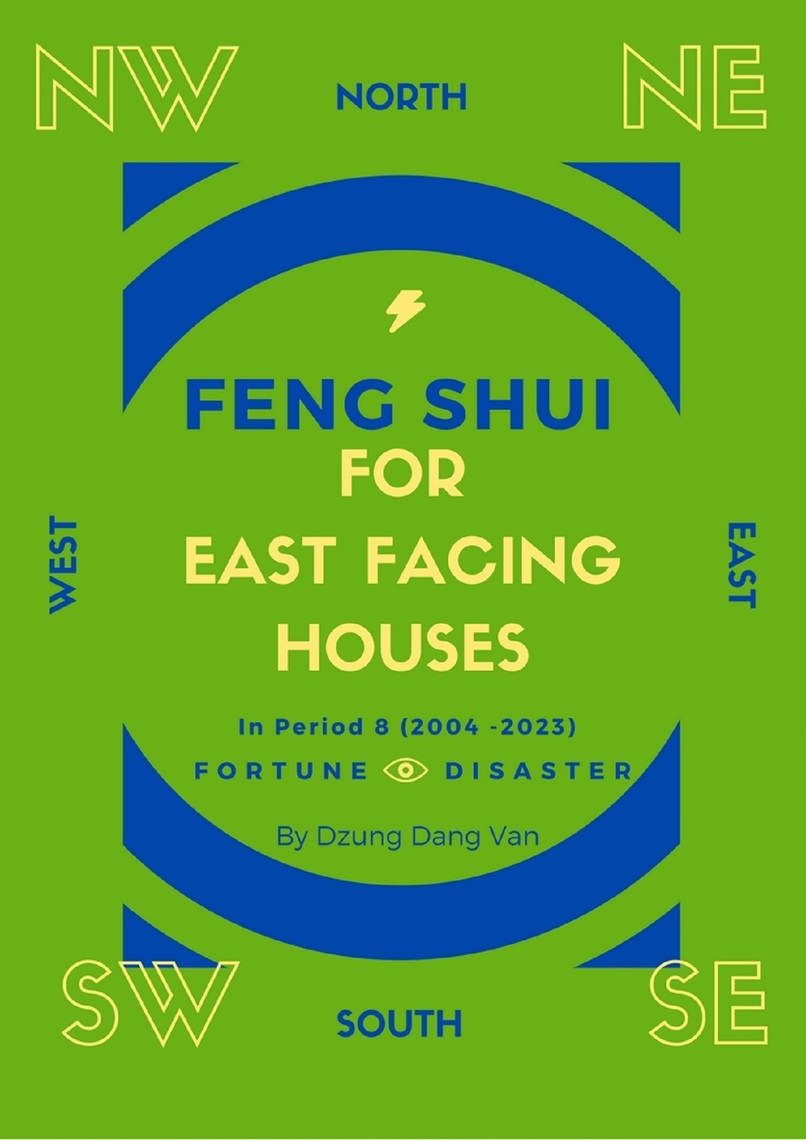 Read Feng Shui For East Facing Houses - In Period 8 (2004 - 2023 ...