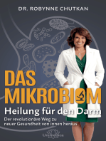 Das Mikrobiom - Heilung für den Darm: Der revolutionäre Weg zu neuer Gesundheit von Innen heraus