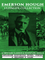 EMERSON HOUGH Ultimate Collection – 19 Western Classics & Adventure Novels, Including Historical Books, Poetry & Children's Tales (Illustrated): Complete Young Alaskans Series, The Mississippi Bubble, The Lady and the Pirate, The Magnificent Adventure, The Covered Wagon, King of Gee-Whiz, The Story of the Cowboy, The Way to the West…
