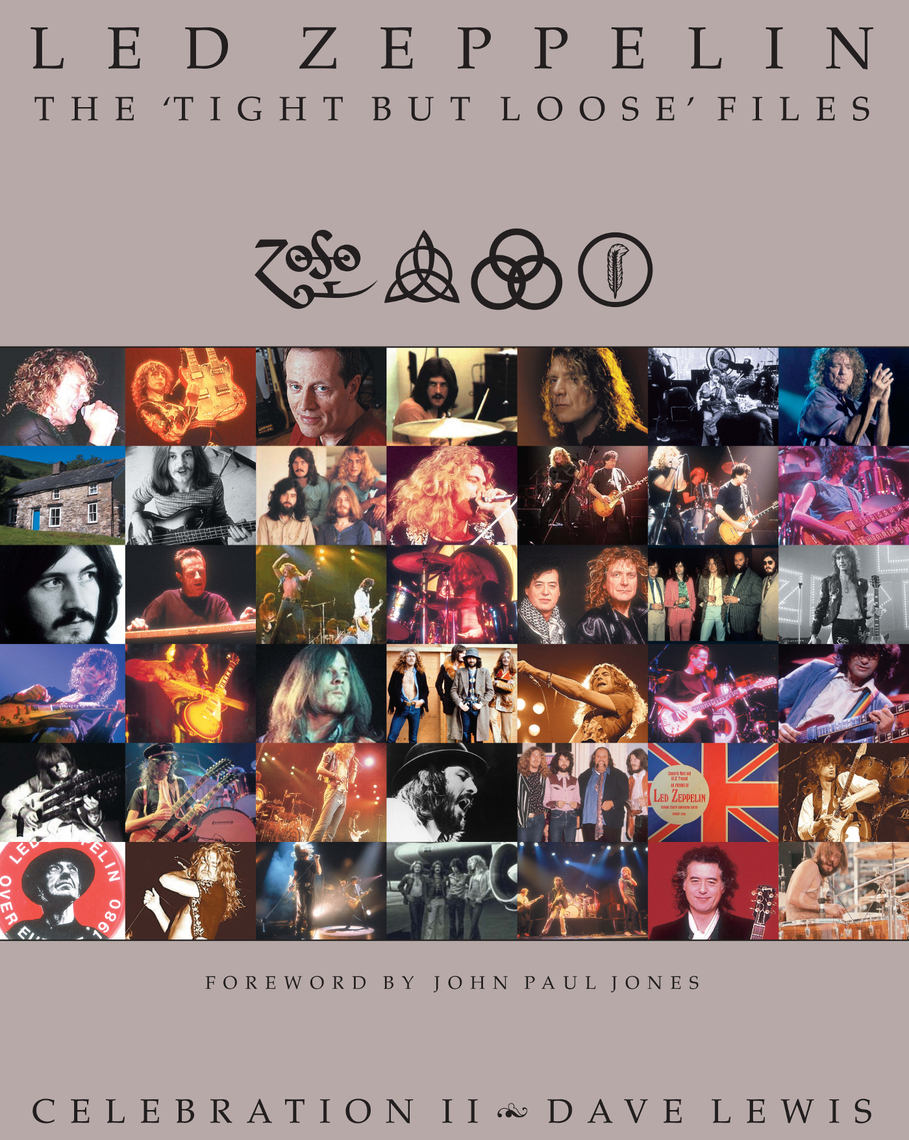 Led Zeppelin: The 'Tight But Loose' Files by Dave Lewis - Ebook