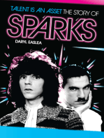 Talent Is An Asset: The Story Of Sparks