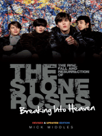 Breaking Into Heaven: The Rise, Fall & Resurrection of The Stone Roses