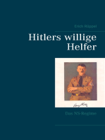 Hitlers willige Helfer: Das NS-Regime