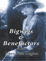 Bigwigs & Benefactors of the Pikes Peak Region