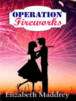 Operation Fireworks: Operation Romance, #3