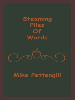 Piles of Steaming Words