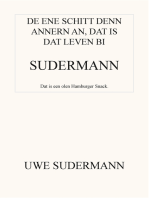 De ene schitt den andern an, dat is dat Leven bi Sudermann