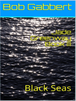 Jade Greenway Book III: Black Seas