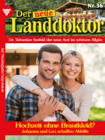 Hochzeit ohne Brautkleid?: Der neue Landdoktor 36 – Arztroman