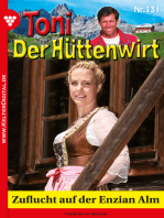 Zuflucht auf der Enzian Alm: Toni der Hüttenwirt 131 – Heimatroman