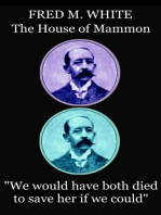 The House of Mammon: "We would have both died to save her if we could"