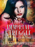 Arielle Immortal Struggle: The Immortal Rapture Series, #7