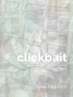 Clickbait: A Seeker's Guide to Meaning in the Modern World