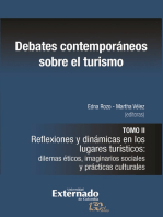 Debates contemporáneos sobre el turismo: Tomo II. Reflexiones y dinámicas en los lugares turísticos: dilemas éticos, imaginarios sociales y prácticas culturales