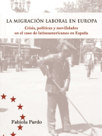 La migración laboral en Europa: Crísis, políticas y movilidades en el case de latinoamericanos en España