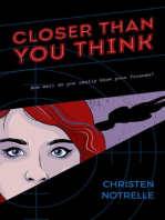 Closer Than You Think