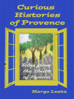 Curious Histories of Provence: Tales from the South of France