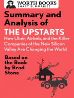 Summary and Analysis of The Upstarts: How Uber, Airbnb, and the Killer Companies of the New Silicon Valley are Changing the World: Based on the Book by Brad Stone