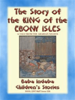 THE STORY OF THE KING OF THE EBONY ISLES - A Persian Children’s story from 1001 Arabian Nights: Baba Indaba Children's Stories - Issue 224