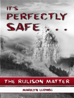 It's Perfectly Safe . . . The Rulison Matter