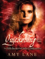 Quickening, Vol. 2