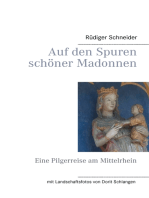 Auf den Spuren schöner Madonnen: Eine Pilgerreise am Mittelrhein