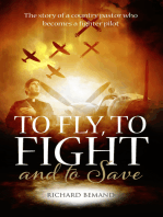 To Fly, To Fight and To Save