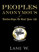 Peoples Anonymous: 12 Steps to Heal Your Life
