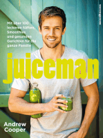 Juiceman: Mit über 100 leckeren Säften, Smoothies und gesunden Gerichten für die ganze Familie