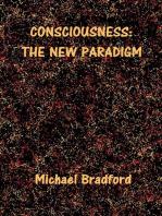 Consciousness: The New Paradigm