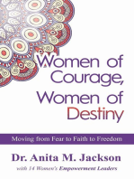 Women of Courage, Women of Destiny: Moving from Fear to Faith to Freedom