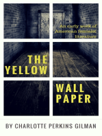 The Yellow Wallpaper by Charlotte Perkins Gilman: An early work of American feminist literature