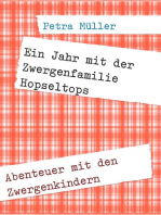 Ein Jahr mit der Zwergenfamilie Hopseltops