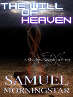 The Will of Heaven: A Shadow Kingdom Story: Shadow Kingdom Expanded Mythology, #1
