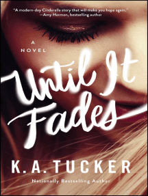 Until It Fades: A Novel